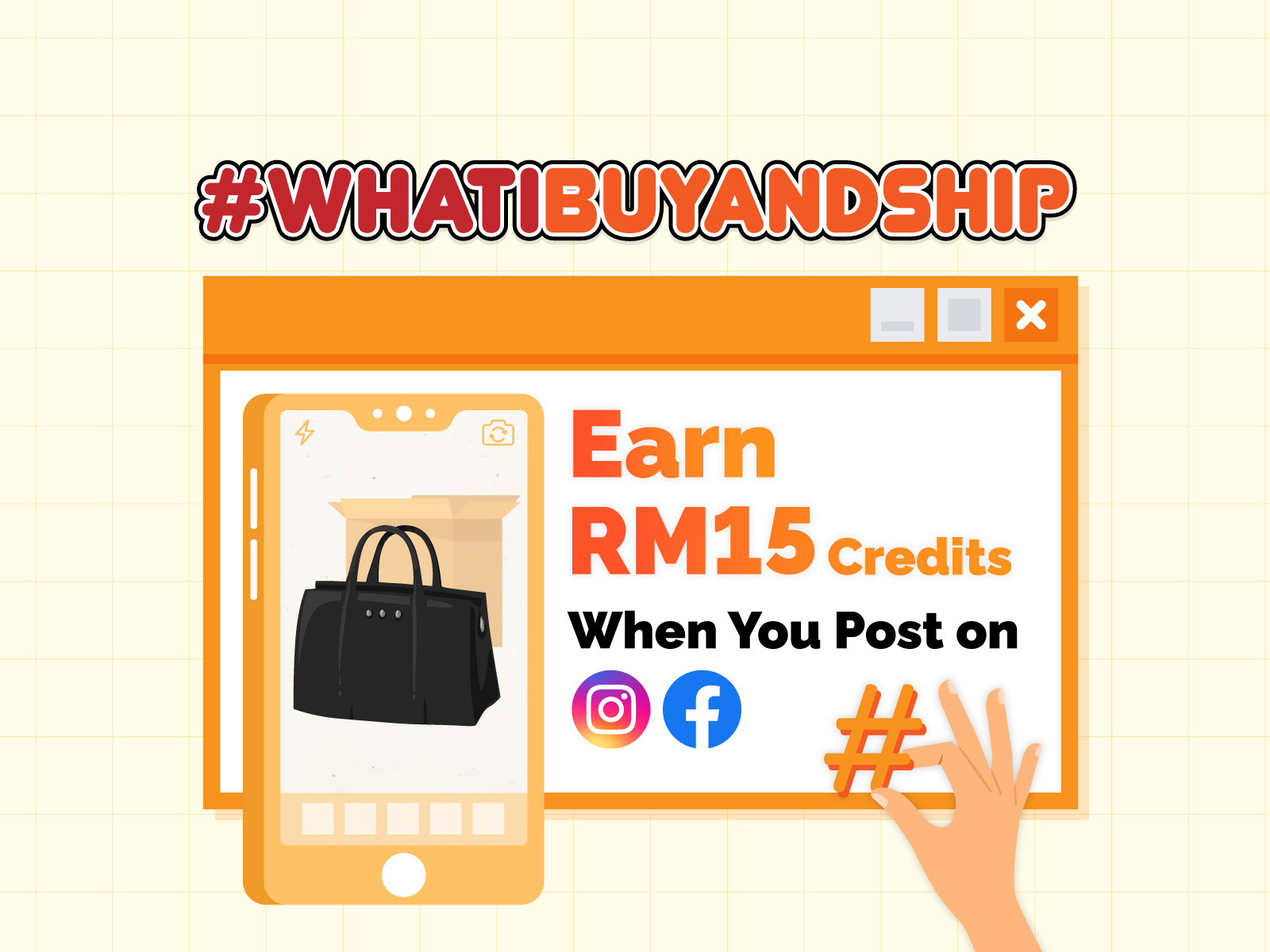 WhatIBuyandship Campaign is BACK! Earn RM15 Credits When You Post on