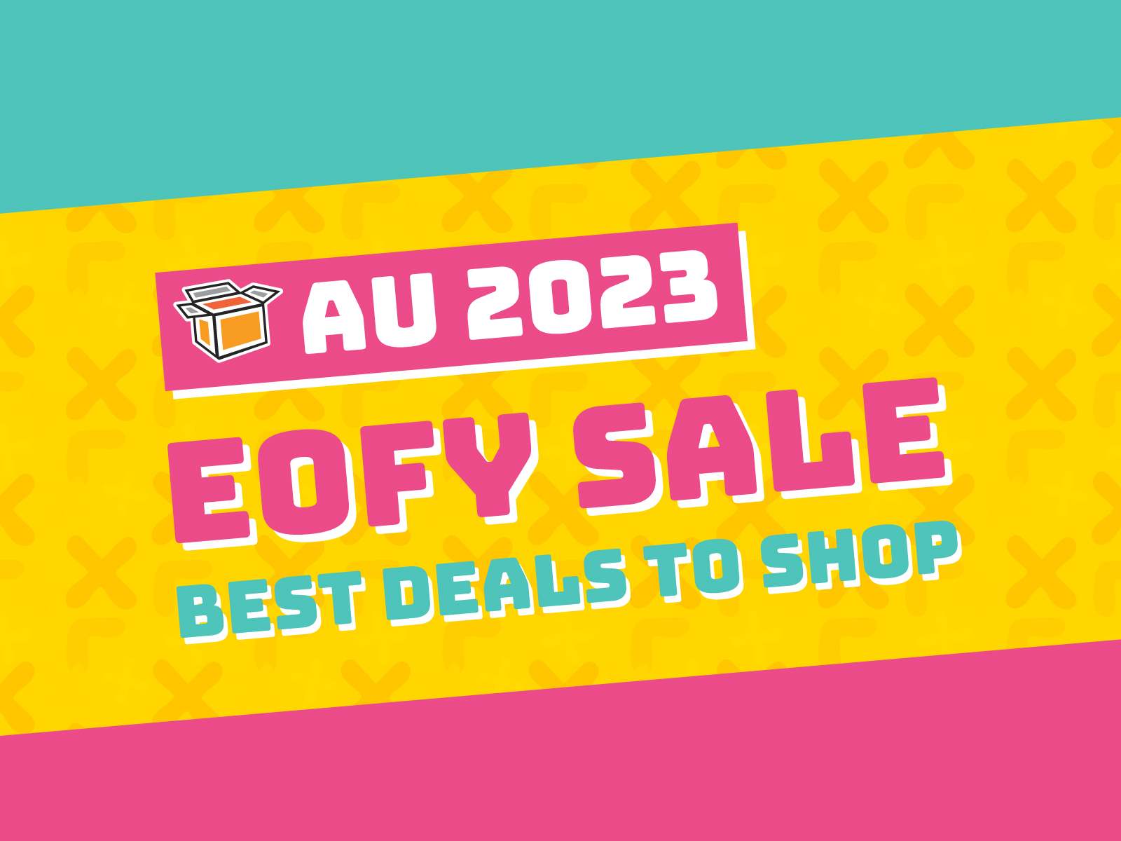Australia EOFY Sales Directory 2023! 40+ Best Deals to Shop w/ MustBuy