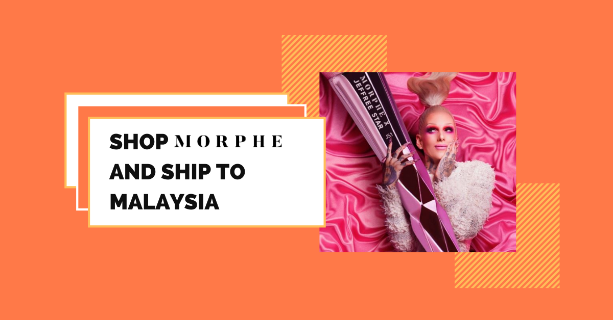 shop Morphe ship to Malaysia