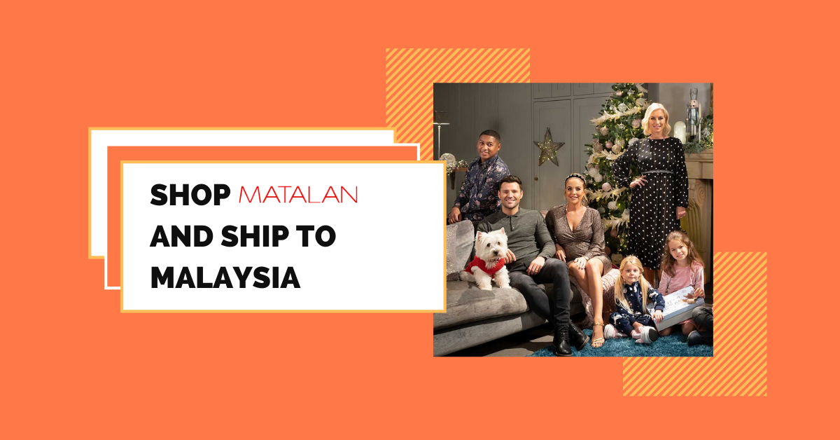 shop Matalan ship to Malaysia