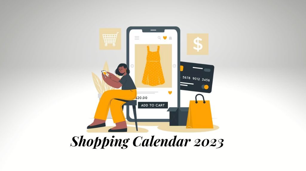 Shopping Calendar 2023: Major Sales Events to Shop This Year!