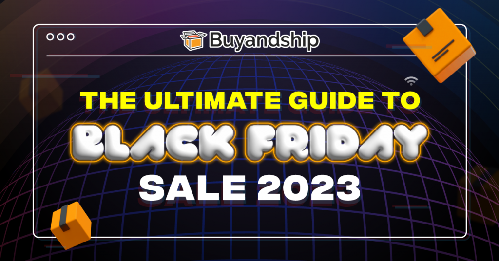 【Black Friday】The Ultimate Guide to Black Friday Sale 2023