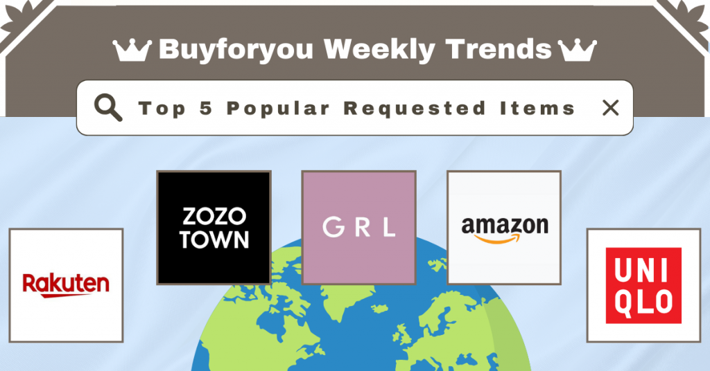Weekly Trends‬‬: TOP 5 Most Requested Sites in Buyforyou