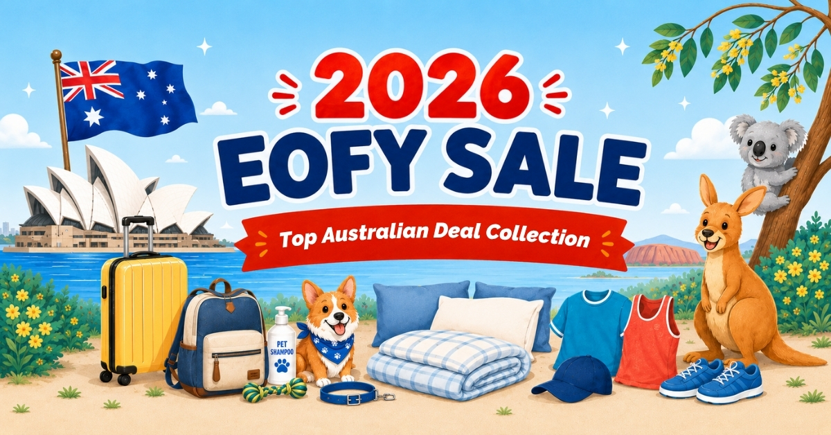Australia EOFY Sale 2026: Up to 70% Off Must-Buys & Shipping Guide