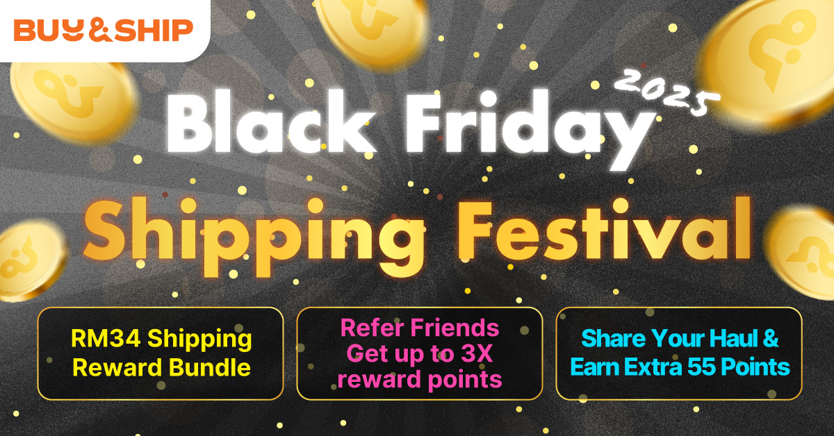 Black Friday Exclusive Shipping Rewards ! Get Your RM34 Gift Pack